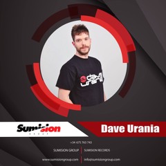 Dave Urania @ Sumision Records Podcast #007