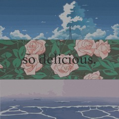 So Delicious w/ XANUBIS (feat. Mei)