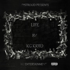 LIFE BY KG Kriid