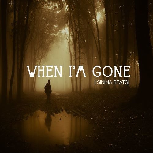 When I'm Gone