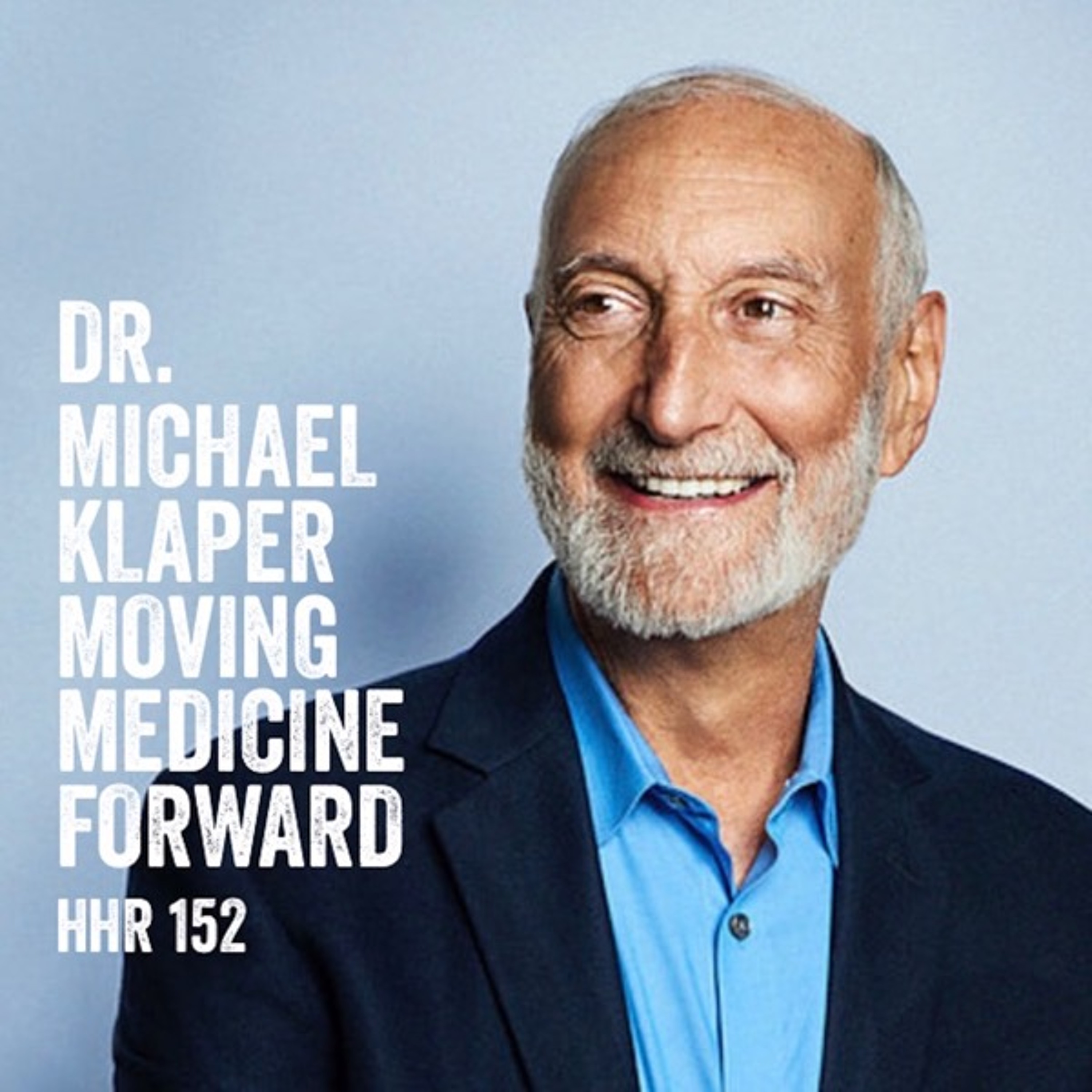 Dr. Michael Klaper: Moving Medicine Forward
