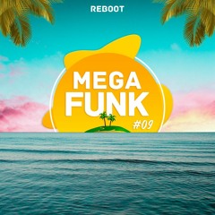 Reboot - Mega Funk #09