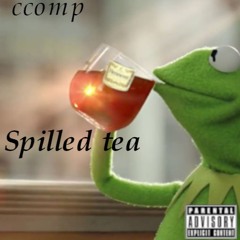 Spilled Tea (prod. Kerv Txmeless & Palaze)