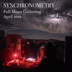 Synchronometry - April 2019 Full Moon Gathering