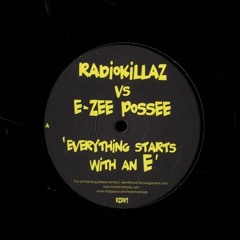 Radiokillaz - Vs Ezee Possee - Everything Starts With An E