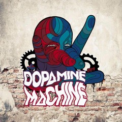 Dopamine Machine 2019 SætheroZ, Zedine ,Aker (fUnKy TiMeZ)