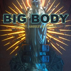 Big Body (Feat Abreezy & Kid Mike)