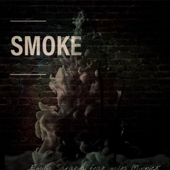 Smoke (feat. Miles Minnick)