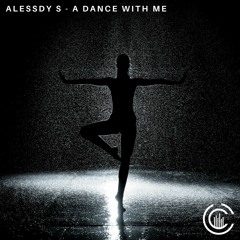 Alessdy S - A Dance With Me
