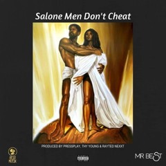 Salone Men Don't Cheat