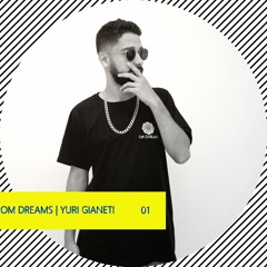 DJ SET  YURI GIANETI @_OM DREAMS 01_