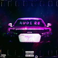 Audi R8 - Ft. Yugioh24k (Prod.Alleyknock)
