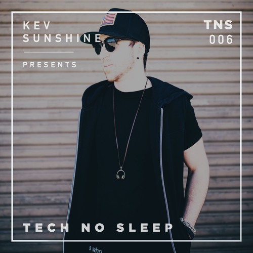 Tech No Sleep 006