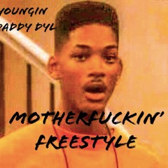 MOTHAFUCKIN' FREESTYLE - LIL YOUNGIN (FEAT. DADDY DYL)
