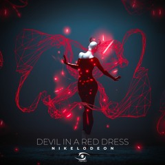 NIKELODEON - Devil In A Red Dress (Original Mix) OUT NOW!