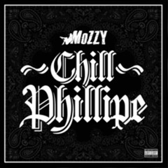 Mozzy - Chill Phillipe (Philthy Rich Diss)