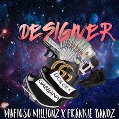 Designer  mafioso millions ft cash route bandz