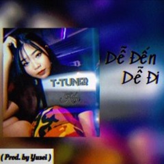 Kim - Dễ Đến Dễ Đi - ft T-Tuner ( Tý Boo )