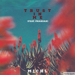 Trust In Me (feat. Pharaoh)