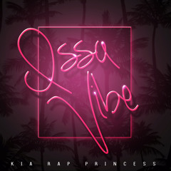 Kia Rap Princess - Issa Vibe