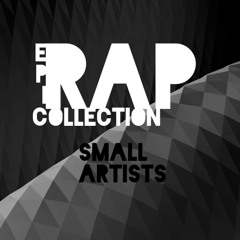 Epic Rap Collection - Small Artists