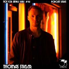 Not For Simple Ears #41 trenta3giri Podcast Series - Thomas Stieler