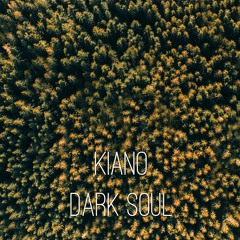 Kiano - Dark Soul (Original Mix)[Free Download]