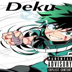 Deku! prod. lil k
