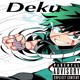 on Deku! prod. lil k