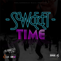 HD Hamilton - Sweet Time (Feat. A-YAZ) | Prod. By JoziThePlug & The KimXK Sound