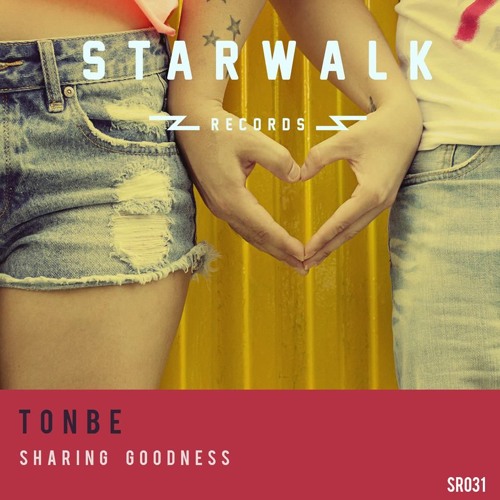 Tonbe - Sharing Goodness [Starwalk Records] [SR031]