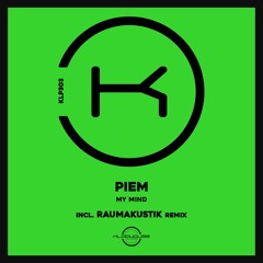 Piem - My Mind (Raumakustik Remix)