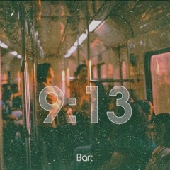 9 : 13 - Bart