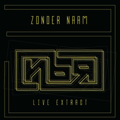 Zonder Naam 03 (Live Extract)