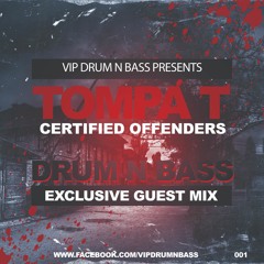 TOMPA T VIP DRUM N BASS EXCLUSIVE GUEST MIX