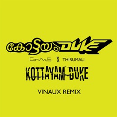 GWS, Thirumali - Kottayam Duke (VINAUX Remix)