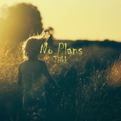 No Plans
