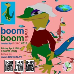 itxpo - boom boom radio #15 w/ guests esoe and DJ heaven - 04192019