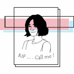 RIF - ไม่โทรมาเลย ( Call me? )
