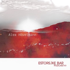 Estorsjke Bar | podcast #09 | Alex Hövelmann