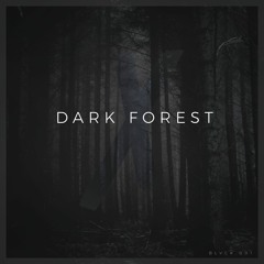 BLVCK #001 // DARK FOREST