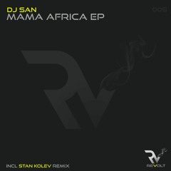 Mama Africa (Stan Kolev Remix) Exclusive Preview
