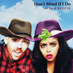 Don't Mind If I Do (Explicit)