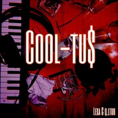 Lexa X q.ltur - Cool - Tu$