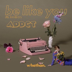 Whethan - Be Like You (Gold Coast Remix)