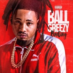 Ball Greezy - Since You Been Away (SLOWED DOWN).mp3