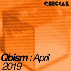 Qbism Radio Show // April 2019