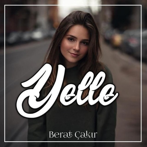 Berat Çakır - Yelle