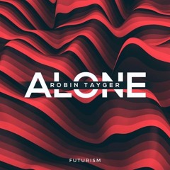 ROBIN TAYGER - Alone