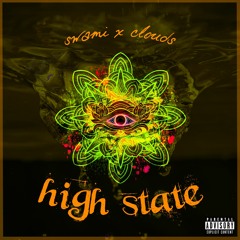 swami x clouds, - high state